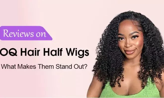 How OQ Hair Half Wigs Are Changing Everyday Hair Fashion How OQ Hair Half Wigs Are Changing Everyday Hair Fashion