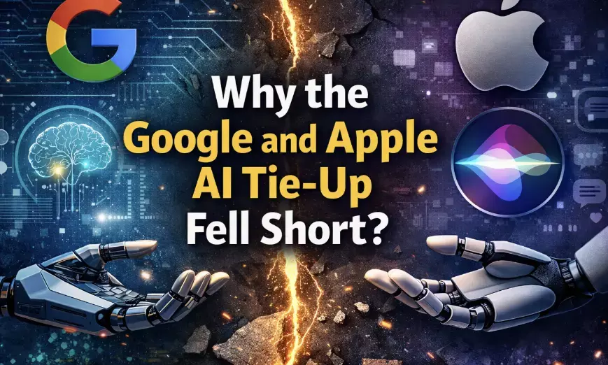Why the Google and Apple AI tie-up fell short?